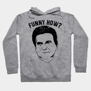 Joe Pesci - Funny How Godfellas Hoodie